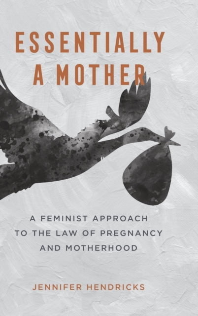 Book cover of: Essentially a Mother. By: Jennifer Susan Hendricks