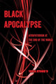 Book cover of: Black Apocalypse. By: Tavia Nyong'o