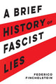 Book cover of: Brief History of Fascist Lies. By: Federico Finchelstein