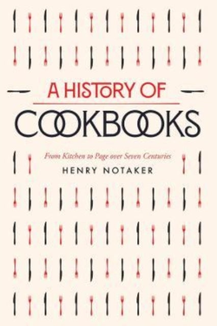 Book cover of: History of Cookbooks. By: Henry Notaker