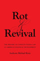 Book cover of: Rot and Revival. By: Anthony Michael Kreis