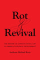 Book cover of: Rot and Revival. By: Anthony Michael Kreis