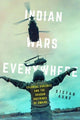 Book cover of: Indian Wars Everywhere. By: Stefan Aune