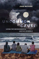 Book cover of: Uncommon Cause. By: John Mathias