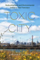 Book cover of: Toxic City. By: Lindsey Dillon