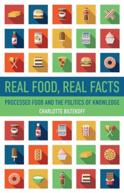 Book cover of: Real Food, Real Facts. By: Charlotte Biltekoff