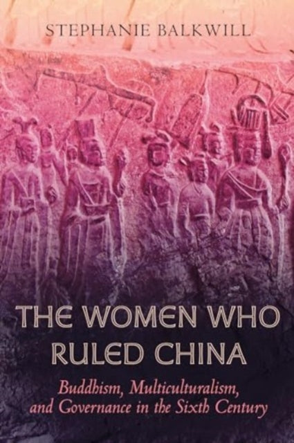 Book cover of: Women Who Ruled China. By: Stephanie Balkwill