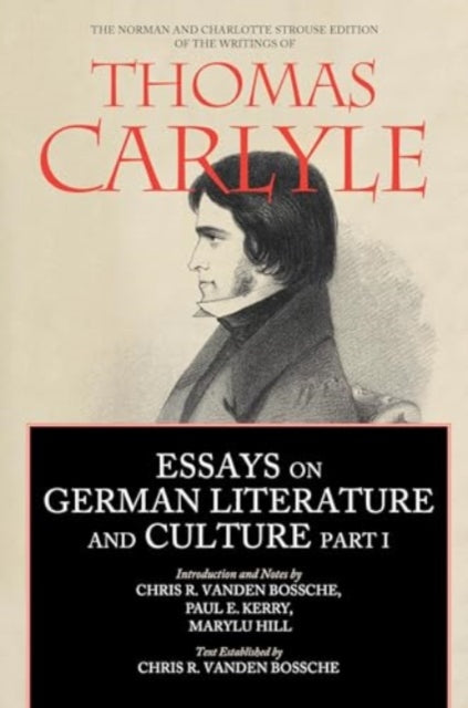 Book cover of: Essays on German Literature and Culture, Part I. By: Chris Ramon Vanden Bossche