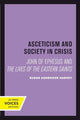 Book cover of: Asceticism and Society in Crisis. By: Susan Ashbrook Harvey