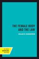 Book cover of: Female Body and the Law. By: Zillah R. Eisenstein