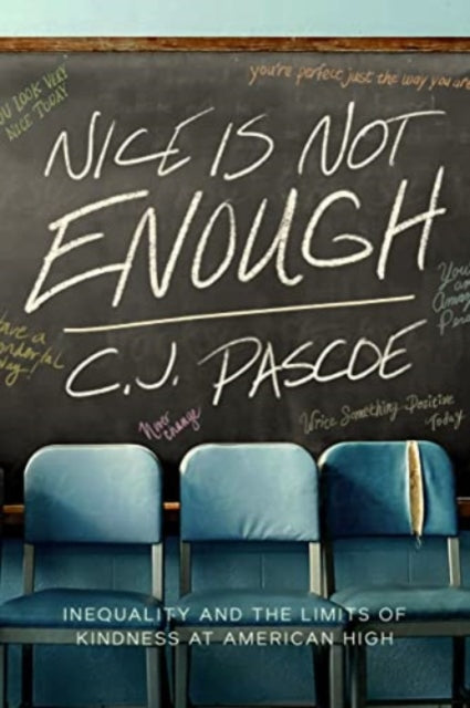 Book cover of: Nice Is Not Enough. By: C. J. Pascoe