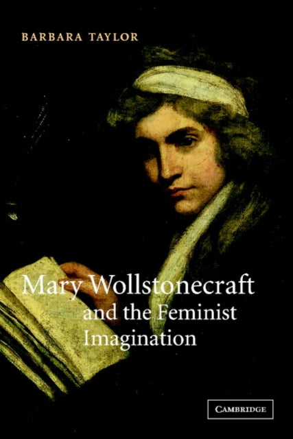 Book cover of: Mary Wollstonecraft and the Feminist Imagination