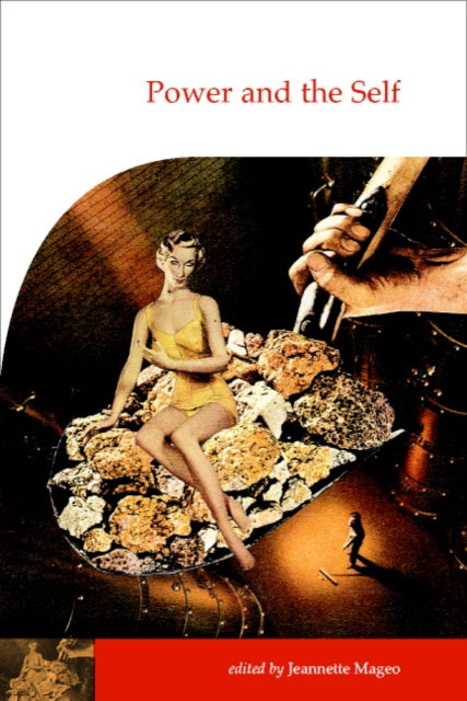 Book cover of: Power and the Self. By: Jeannette Marie Mageo