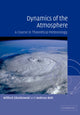 Book cover of: Dynamics of the Atmosphere. By: Wilford Zdunkowski