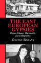 Book cover of: East European Gypsies. By: Zoltan Barany