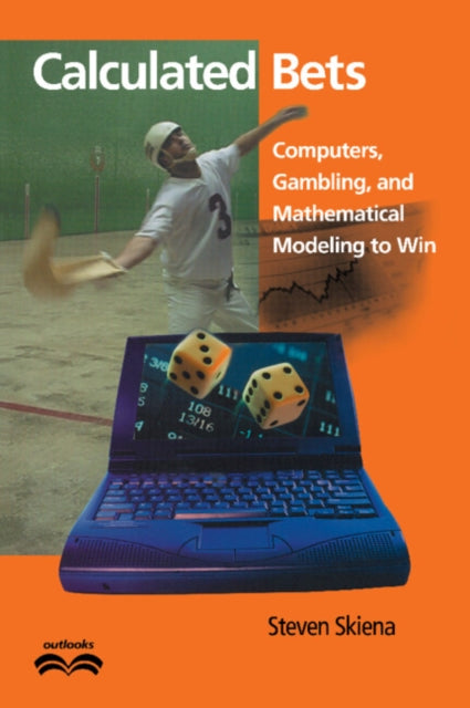 Book cover of: Calculated Bets. By: Steven Skiena