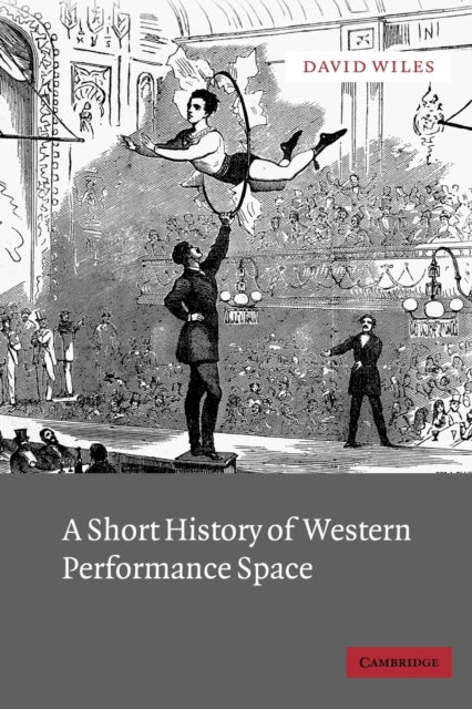 Book cover of: Short History of Western Performance Space