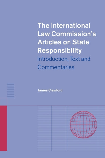 Book cover of: International Law Commission's Articles on State Responsibility. By: James Crawford