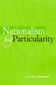 Book cover of: Nationalism and Particularity. By: Andrew Vincent