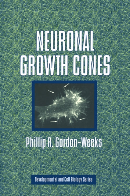 Book cover of: Neuronal Growth Cones. By: Phillip R. Gordon-Weeks