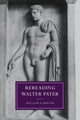 Book cover of: Rereading Walter Pater. By: William F. Shuter