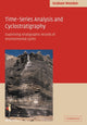 Book cover of: Time-Series Analysis and Cyclostratigraphy. By: Graham P. Weedon