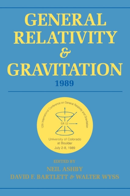 Book cover of: General Relativity and Gravitation, 1989