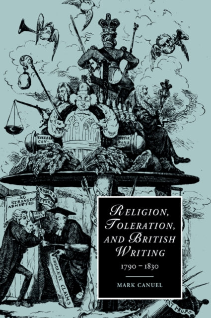 Book cover of: Religion, Toleration, and British Writing, 1790–1830. By: Mark Canuel