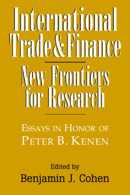 Book cover of: International Trade and Finance. By: Benjamin J. Cohen