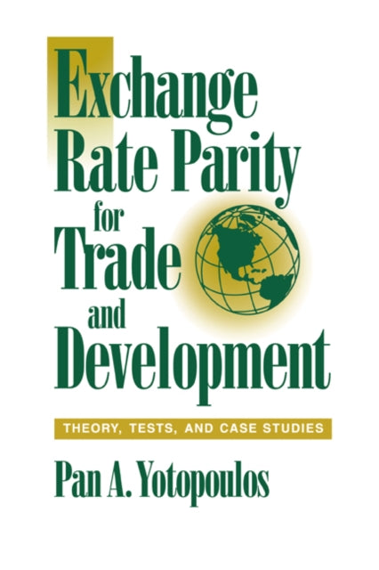 Book cover of: Exchange Rate Parity for Trade and Development. By: Pan A. Yotopoulos