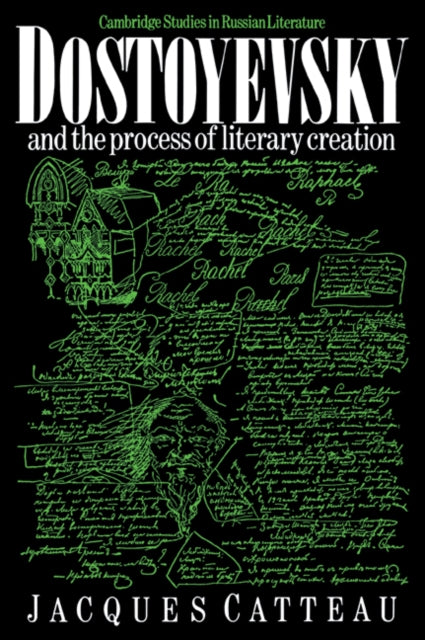 Book cover of: Dostoyevsky and the Process of Literary Creation. By: Jacques Catteau