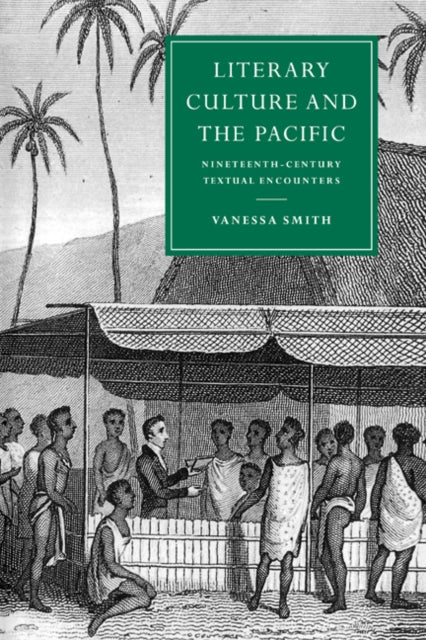 Book cover of: Literary Culture and the Pacific. By: Vanessa Smith