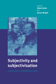 Book cover of: Subjectivity and Subjectivisation