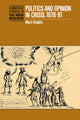 Book cover of: Politics and Opinion in Crisis, 1678–81. By: Mark Knights