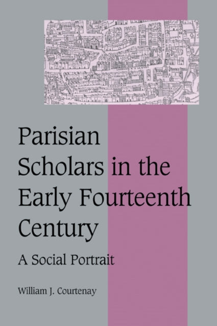 Book cover of: Parisian Scholars in the Early Fourteenth Century. By: William J. Courtenay