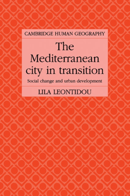 Book cover of: Mediterranean City in Transition. By: Lila Leontidou