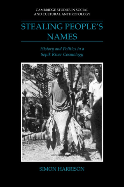 Book cover of: Stealing People's Names. By: Simon J. Harrison