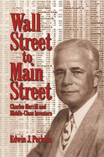Book cover of: Wall Street to Main Street. By: Edwin J. Perkins