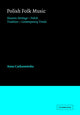Book cover of: Polish Folk Music. By: Anna Czekanowska
