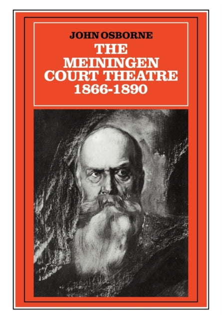 Book cover of: Meiningen Court Theatre 1866–1890. By: John Osborne