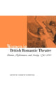 Book cover of: Women in British Romantic Theatre. By: Catherine Burroughs
