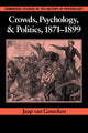 Book cover of: Crowds, Psychology, and Politics, 1871–1899. By: Jaap van Ginneken