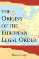 Book cover of: Origins of the European Legal Order. By: Maurizio Lupoi