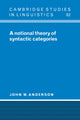 Book cover of: Notional Theory of Syntactic Categories. By: John M. Anderson