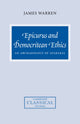 Book cover of: Epicurus and Democritean Ethics. By: James Warren
