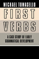 Book cover of: First Verbs. By: Michael Tomasello