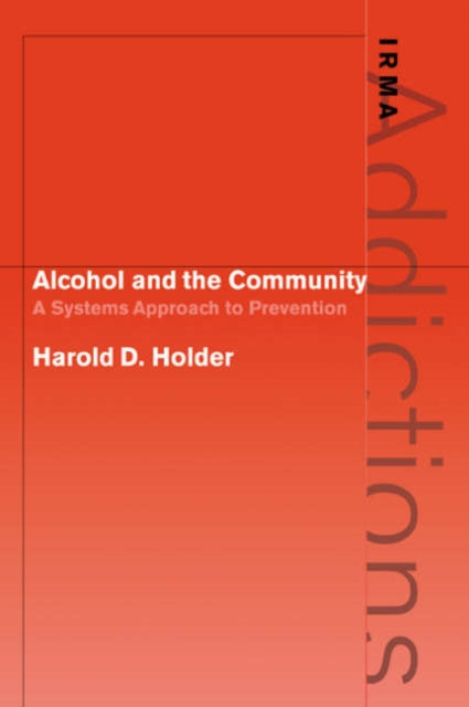 Book cover of: Alcohol and the Community. By: Harold D. Holder