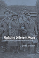 Book cover of: Fighting Different Wars. By: Janet S. K. Watson