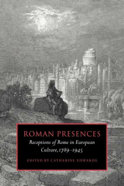 Book cover of: Roman Presences. By: Catharine Edwards