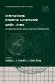 Book cover of: International Financial Governance under Stress